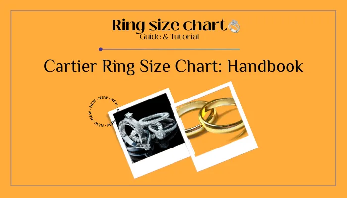 Cartier Ring Size Chart: Handbook