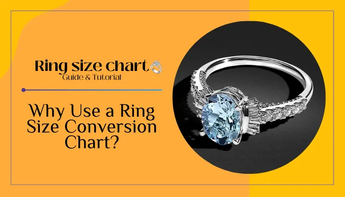 Why Use a Ring Size Conversion Chart?